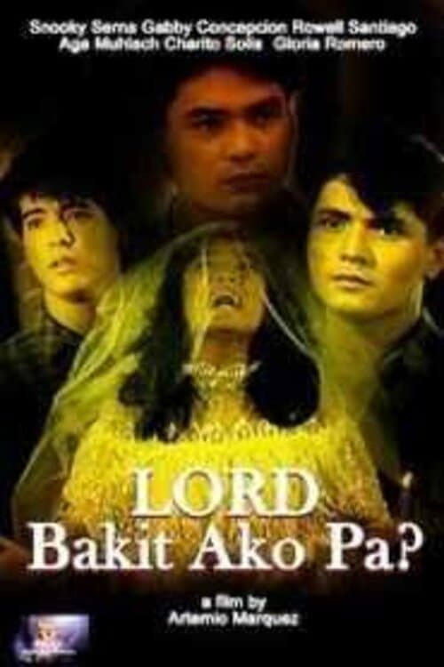Poster for Lord, Bakit Ako Pa?