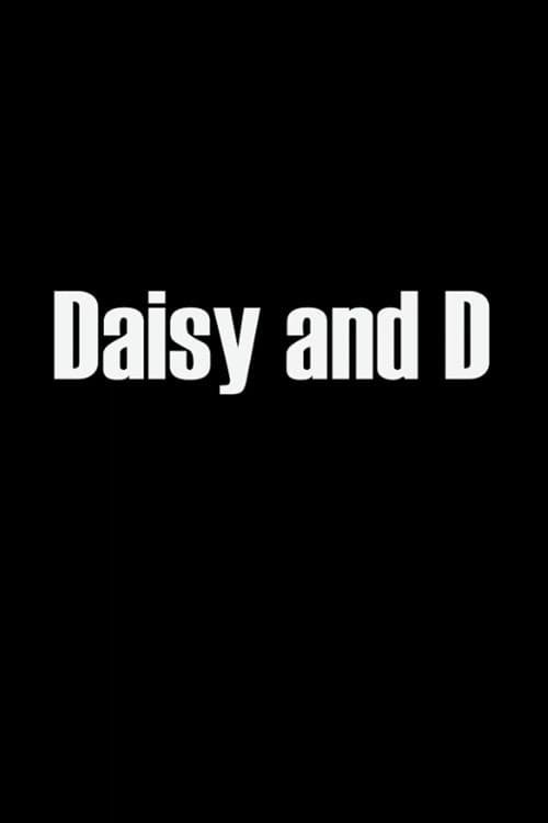 Poster for Daisy & D