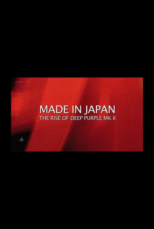 Постер до фільму «Made in Japan: The Rise of Deep Purple Mk II»