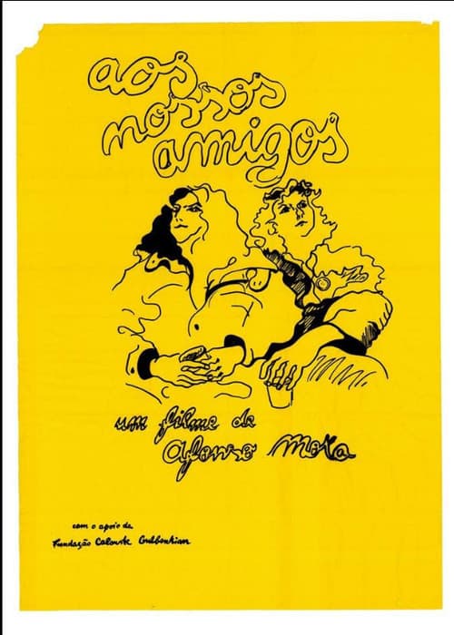Poster for Aos Nossos Amigos