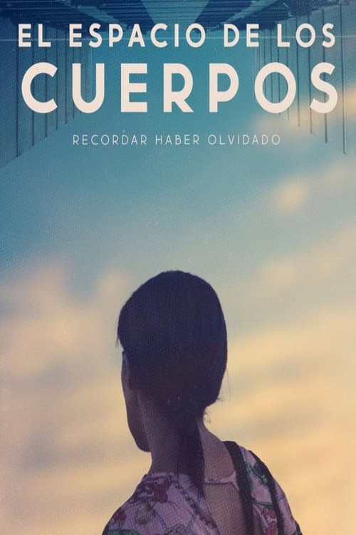 Poster for El espacio de los cuerpos