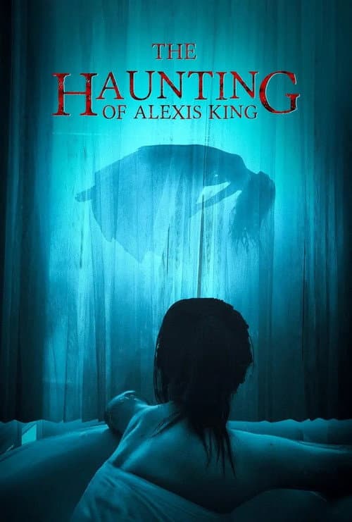 Poster for The Haunting of Alexis King