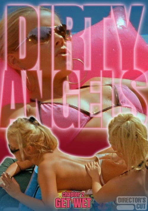 Poster for Dirty Angels 2: Get Wet
