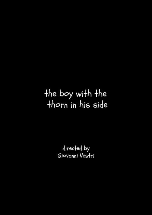 Poster for the boy with the thorn in his side