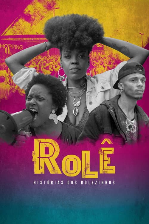 Постер до фільму «Rolê - Stories of Brazilian Protests in Malls»
