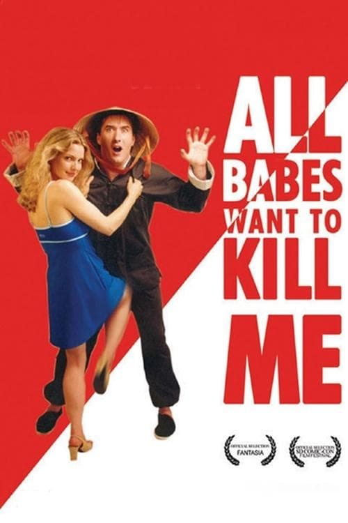 Poster for All Babes Want To Kill Me