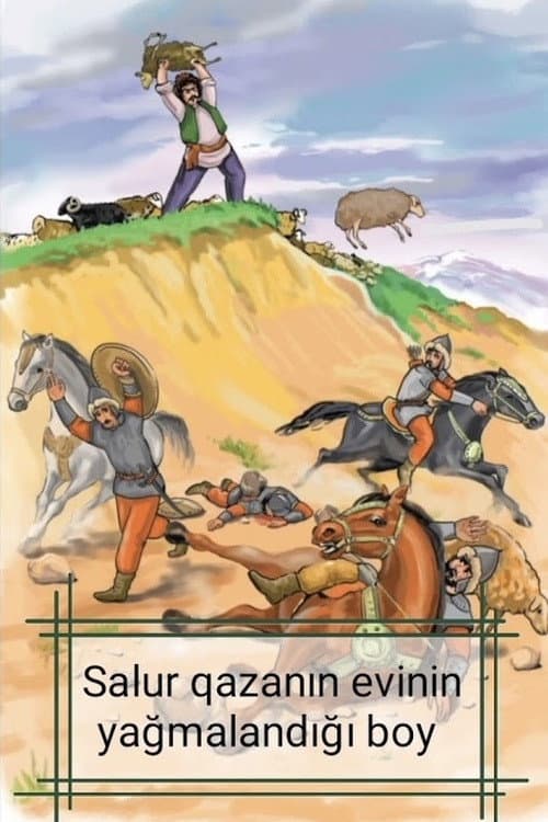 Poster for Salur Qazanın evi talandığı boy