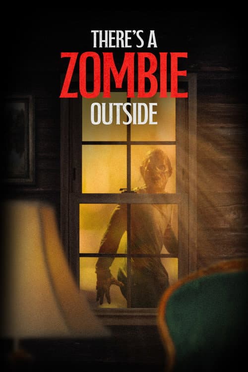 Poster for There's a Zombie Outside