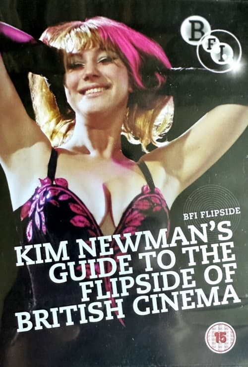 Poster for Kim Newman's Guide to the Flipside of British Cinema