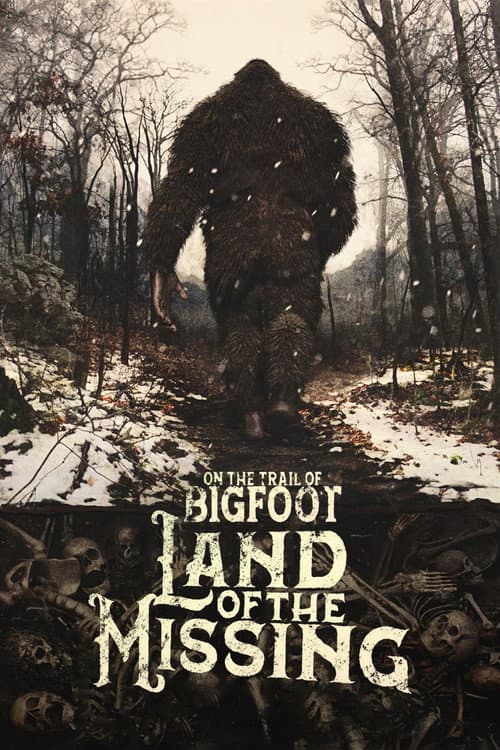 Poster for On the Trail of Bigfoot: Land of the Missing