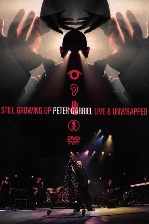 Poster for Peter Gabriel: Still Growing Up, Live & Unwrapped