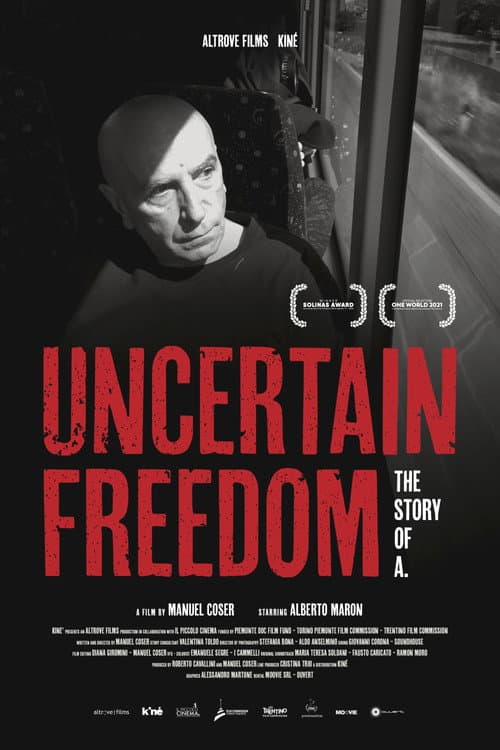 Poster for Uncertain freedom: the story of A.