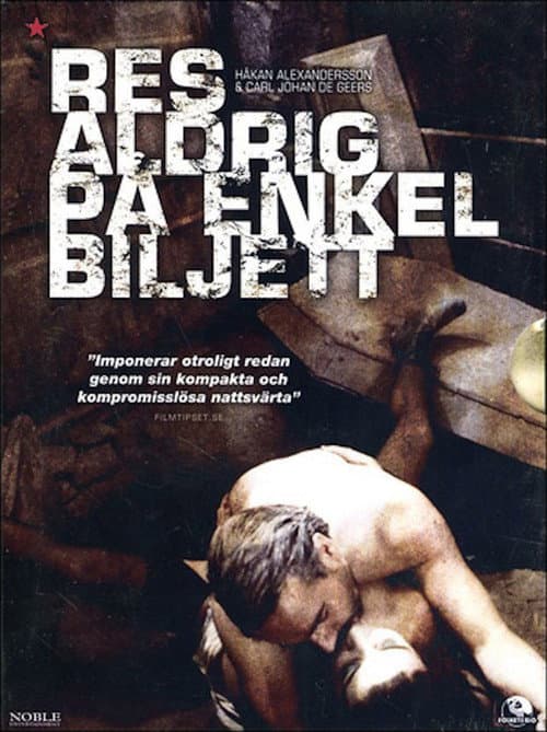 Poster for Never Travel on a One Way Ticket