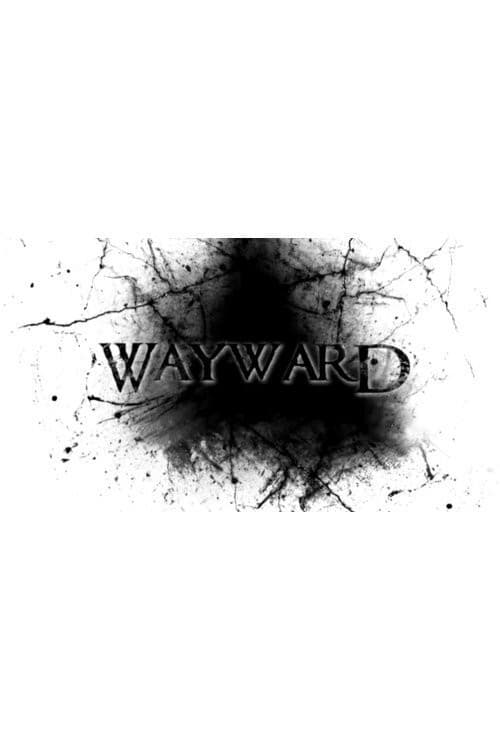 Poster for Wayward