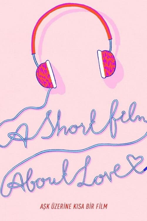 Poster for A Short Film About Love
