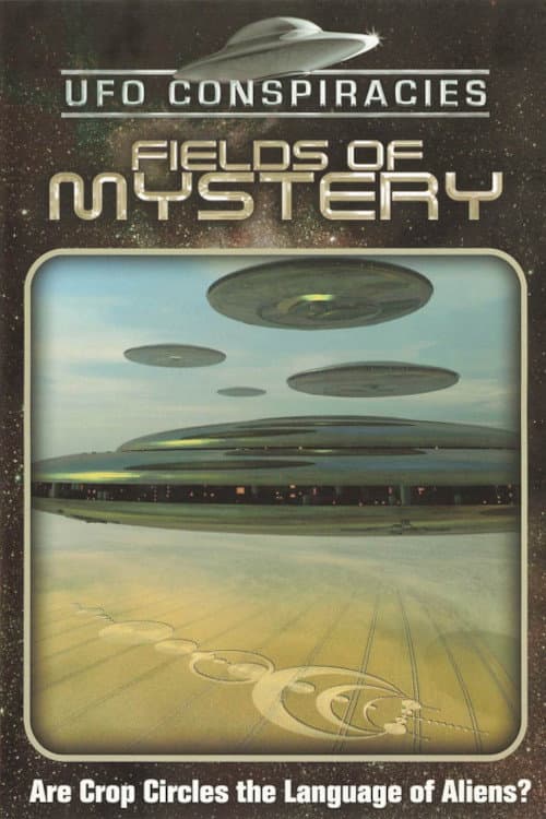 Poster for UFO Conspiracies: Fields of Mystery