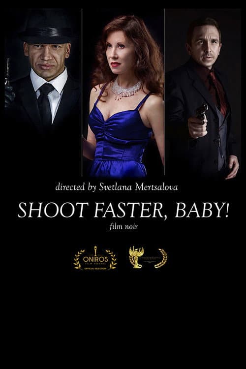 Poster for Shoot faster, baby!