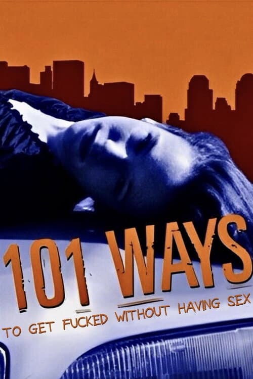 Poster for 101 Ways (The Things a Girl Will Do to Keep Her Volvo)