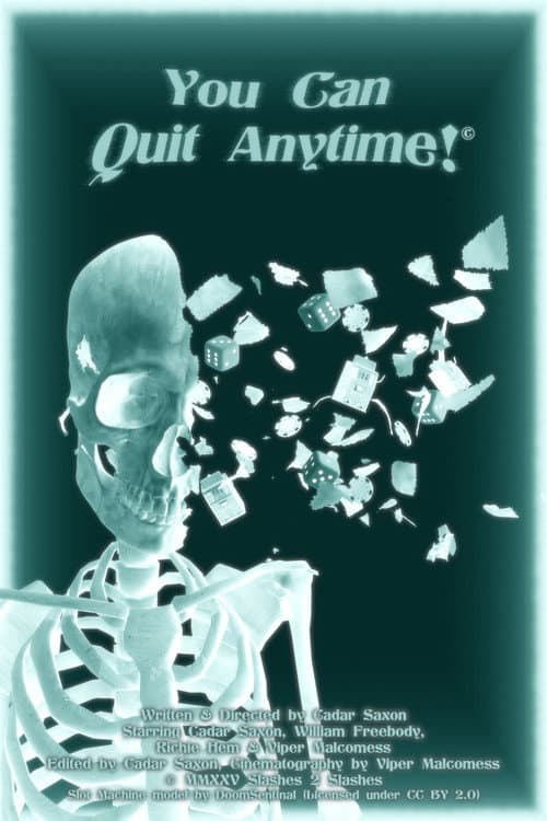 Постер до фільму «You Can Quit Anytime!»