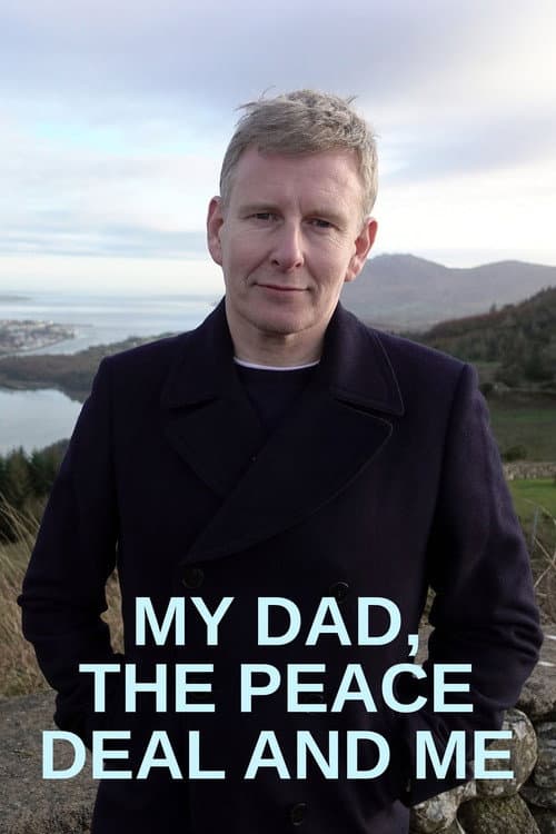 Poster for My Dad, the Peace Deal and Me