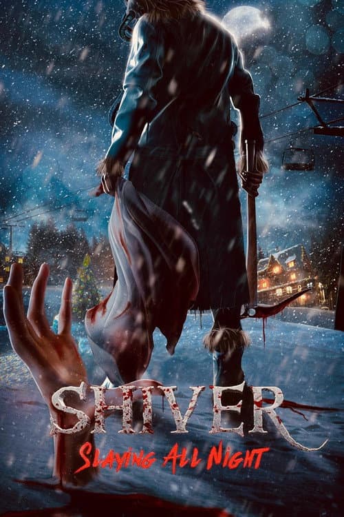 Poster for Shiver: Slaying All Night
