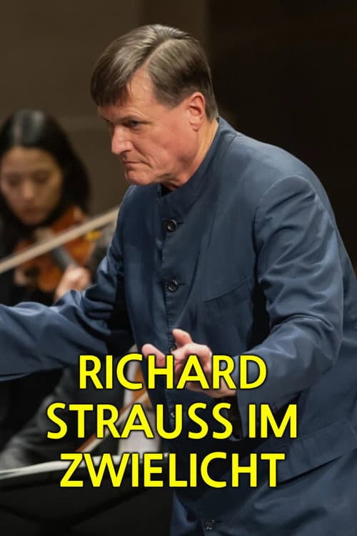 Poster for Richard Strauss im Zwielicht