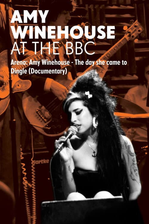Poster for Amy Winehouse: At the BBC - Arena: The Day She Came to Dingle
