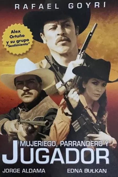 Poster for Mujeriego, parrandero y jugador