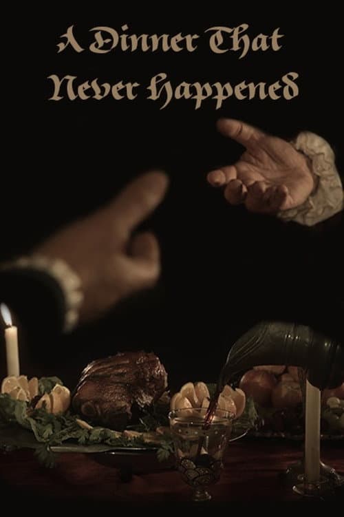 Poster for A Dinner That Never Happened