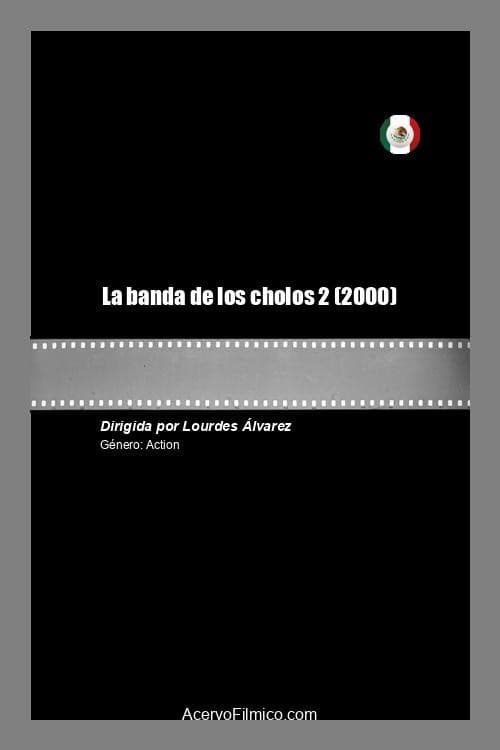 Poster for La banda de los cholos 2