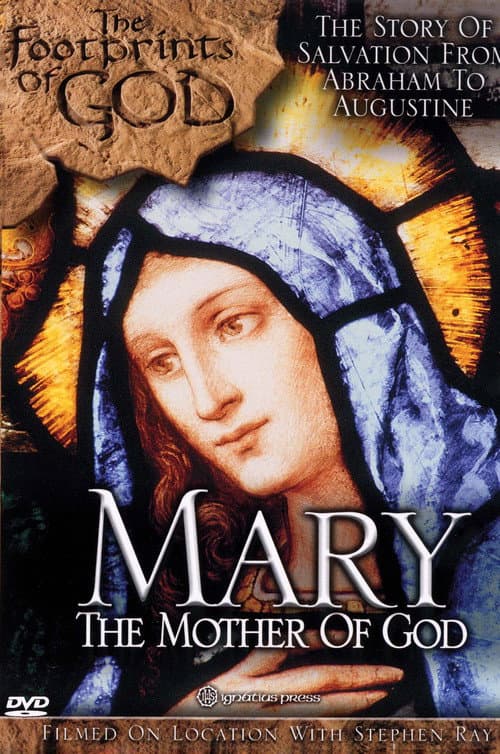 Poster for The Footprints of God: Mary the Mother of God