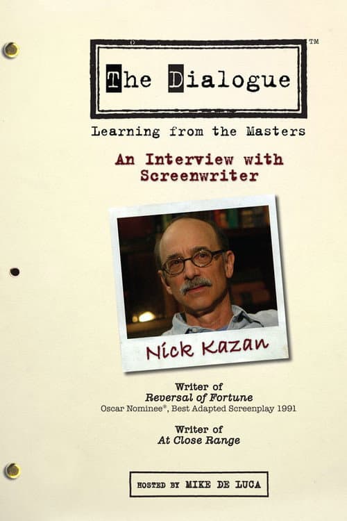 Poster for The Dialogue: An Interview with Screenwriter Nick Kazan