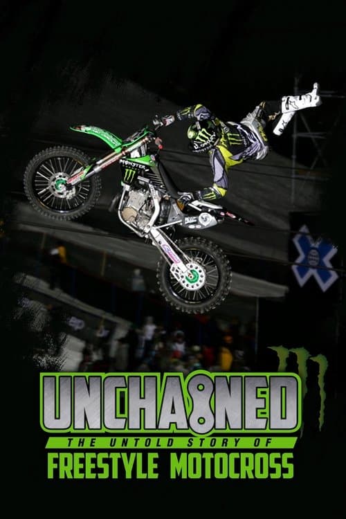 Poster for Unchained: The Untold Story of Freestyle Motocross