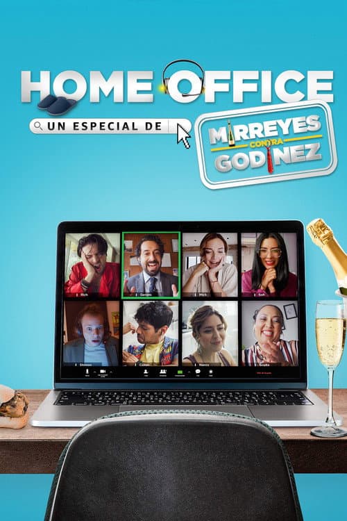 Постер до фільму «Home Office: Un especial de Mirreyes contra Godínez»