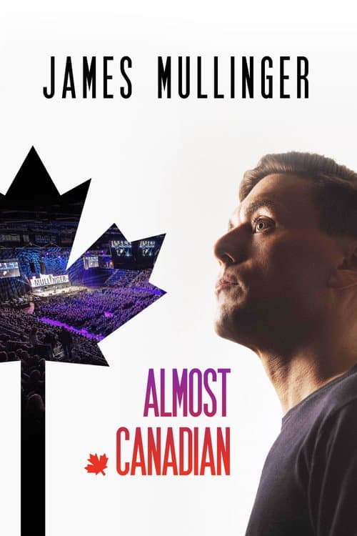 Poster for James Mullinger: Almost Canadian