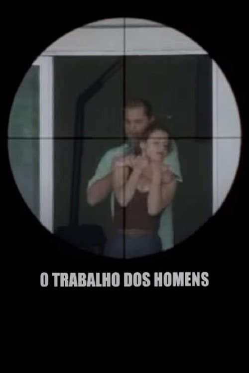 Poster for O Trabalho dos Homens