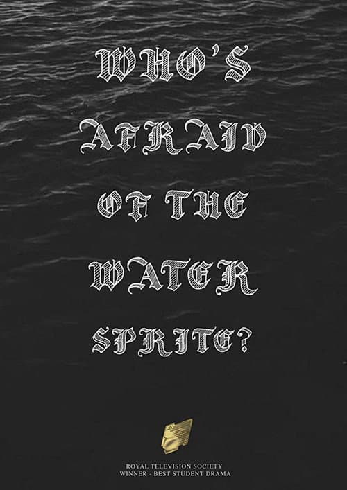 Poster for Who's Afraid of the Water Sprite?