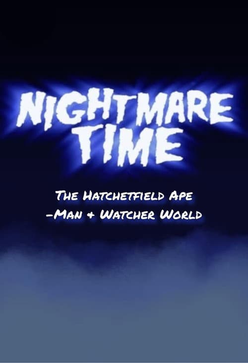 Poster for Nightmare Time: The Hatchetfield Ape-Man & Watcher World