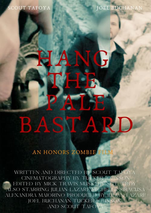 Poster for Hang The Pale Bastard