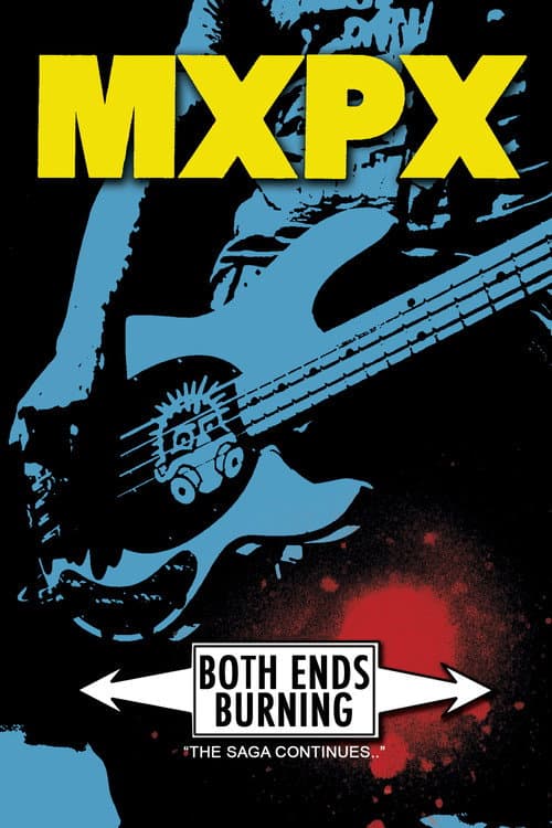 Poster for MxPx - Both Ends Burning
