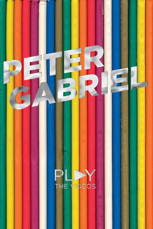 Poster for Peter Gabriel: Play - The Videos