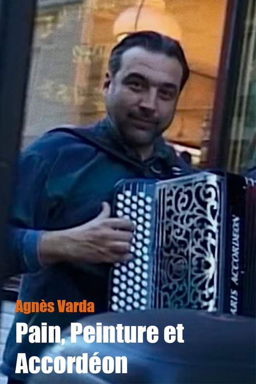 Постер до фільму «Bread, Painting, Accordion»