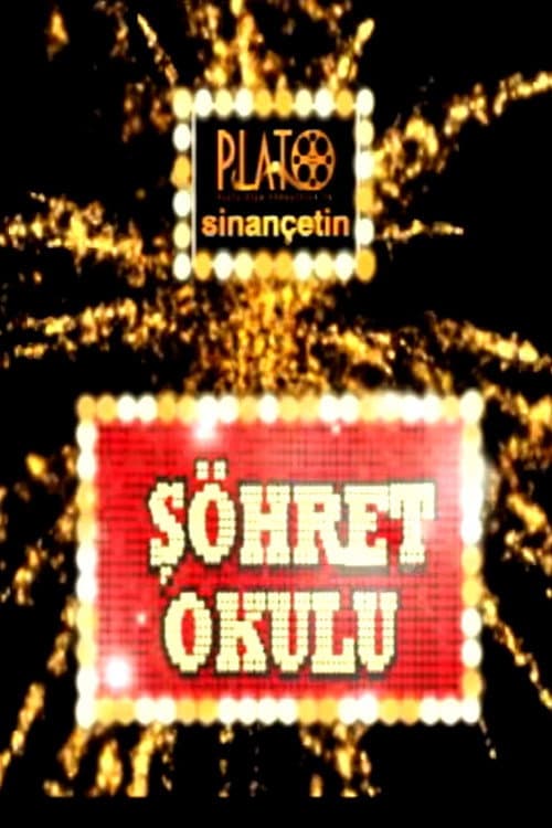 Poster for Şöhret Okulu