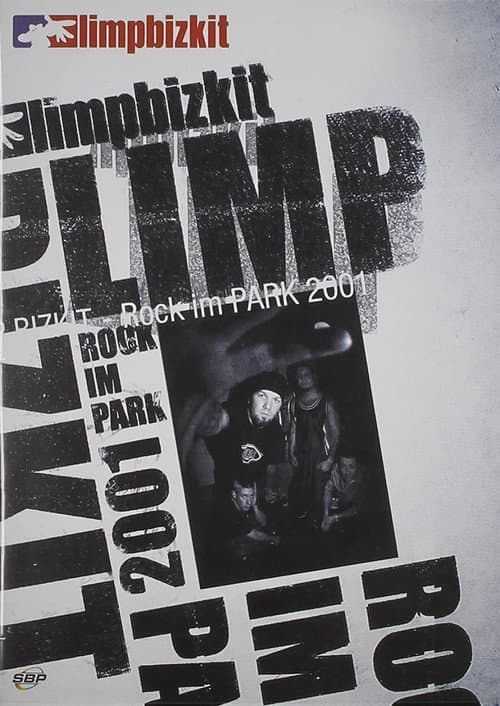 Постер до фільму «Limp Bizkit - Rock Im Park 2001»