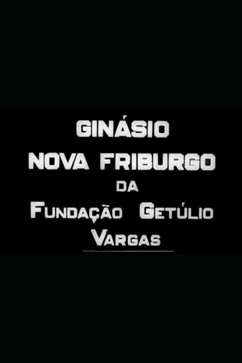 Poster for Ginásio Nova Friburgo da Fundação Getúlio Vargas