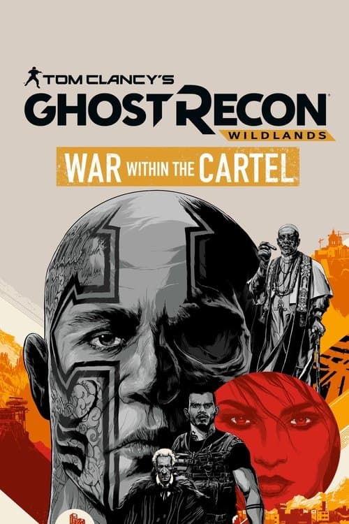 Poster for Tom Clancy's Ghost Recon Wildlands: War Within The Cartel