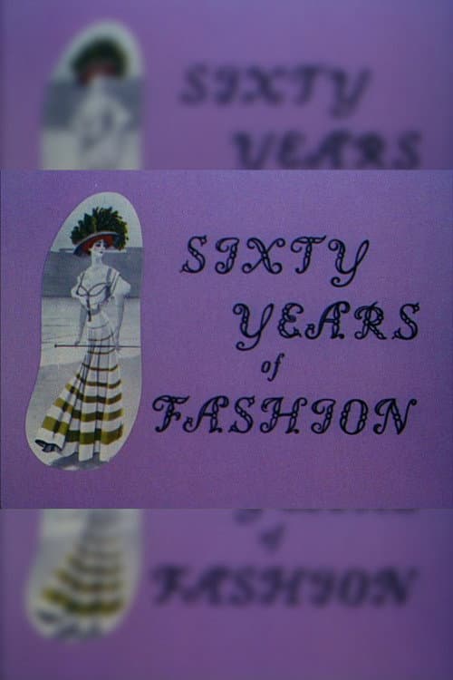 Постер до фільму «Sixty Years of Fashion»