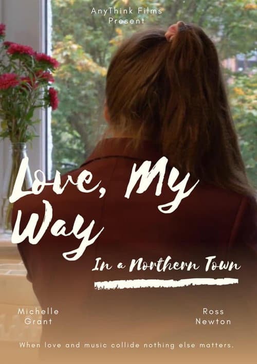Постер до фільму «Love, My Way in a Northern Town»