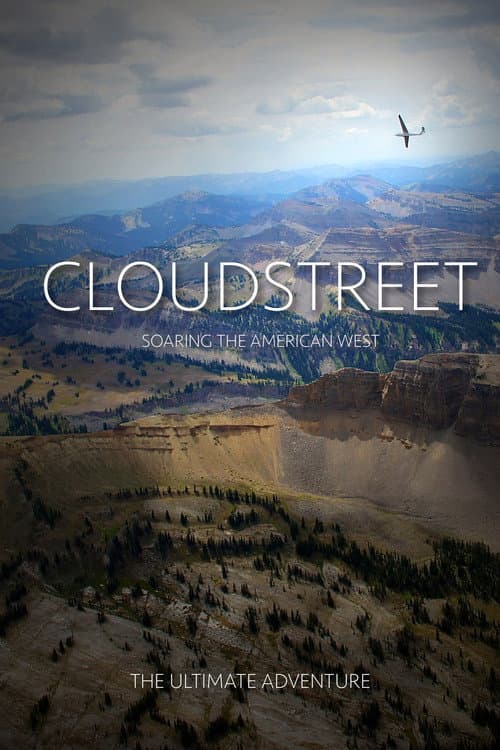 Poster for CloudStreet: Soaring The American West