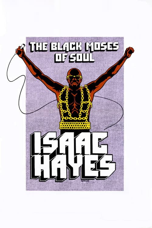 Постер до фільму «Isaac Hayes: The Black Moses of Soul»